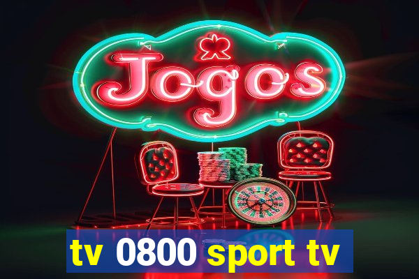 tv 0800 sport tv